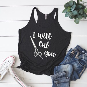 I Will Cut You Tank (fr) Réservoir de coiffeur (fr) Cadeau pour coiffeur (fr) Cadeau de coiffeur (fr) Cadeau de salon Réservoir racerback femmes