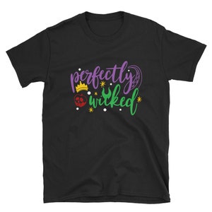 May include: Black t-shirt with the text "perfectly wicked" in purple and green lettering. The text is surrounded by a crown, an apple, and a green witch's hat.