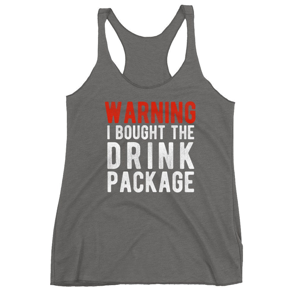 Warning I Bought the Drink Package Tank Top Cruise Shirt - Etsy