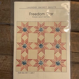 LAUNDRY BASKET QUILTS Freedom Star Quilt Pattern. NiP