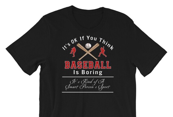Baseball Is Kind Of A Smart Person's Sport T-Shirt Baseball Is Kind Of A Smart Person's Sport T-Shirt