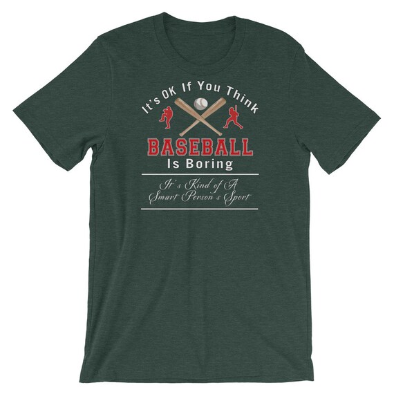 Baseball Is Kind Of A Smart Person's Sport T-Shirt Baseball Is Kind Of A Smart Person's Sport T-Shirt