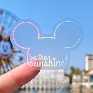 Be The Sunshine Transparent Laptop Sticker/ Positive Reminder Affirmation Disney hidden Mickey cell phone planner stationery water bottle