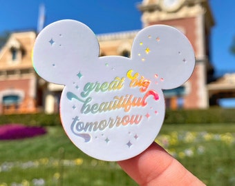 Great Big Beautiful Tomorrow Holographic Laptop Stickers/ carousel of progress Disney affirmation decoration stationery decal water bottle