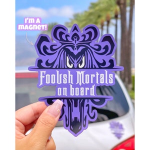 Foolish Mortals On Board Magnet Disney Car/ Haunted Mansion Disneyland Mickey Safety Car Bumper Decal Magnet Decor