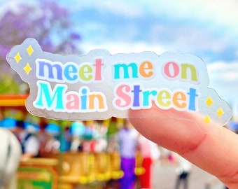 Meet Me On Main Street Transparent Disney Laptop Sticker/ Pastel Affirmation Positive Mickey Inspo decal cell phone planner  water bottle