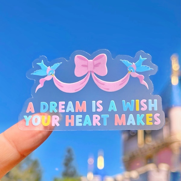 A Dream Is A Wish Cinderella Quote Sticker, Transparent Vinyl Decal