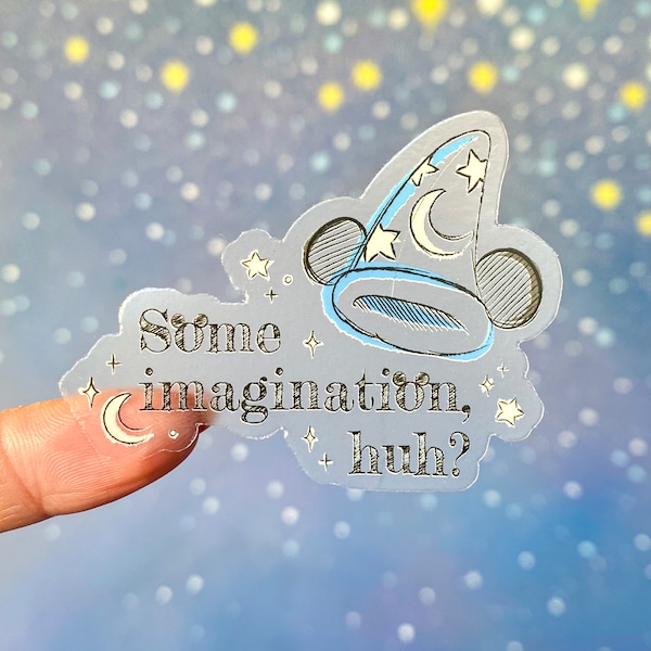 Some Imagination Huh Sorcerer Quote Transparent Laptop Sticker/ Walt Disney Mickey Inspo decal cell phone planner water bottle