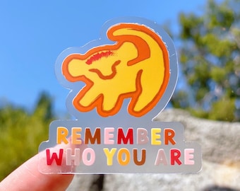 Remember Who You Are Lion King Transparent Laptop Sticker Disney decal/ Mufasa Simba cellphone journal planner stationery water bottle