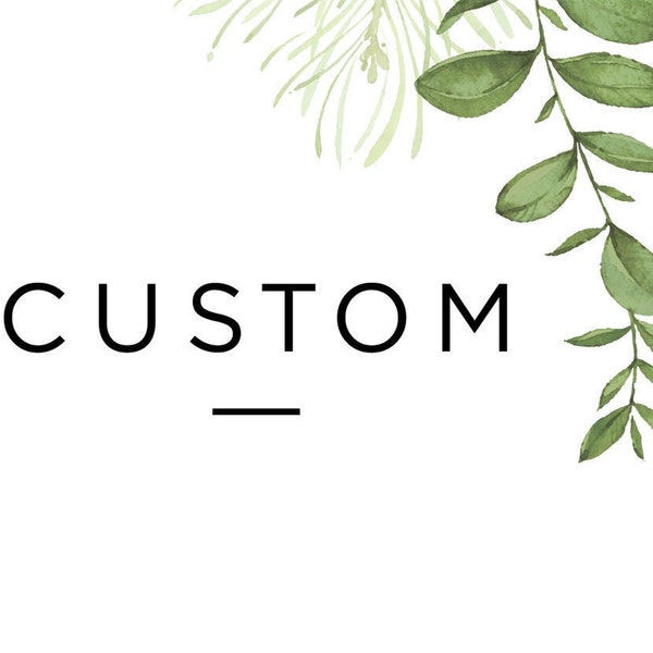 Custom Listing / Custom order