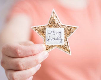 Birthday Girl Badge, Birthday Boy Badge, It's my Birthday Pin, Special Birthday Badge,