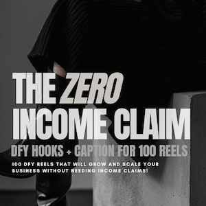 Zero Income Claim Guide | 100 DFY Reels w/ Hooks and Captions | Faceless Digital Marketing |Bonus Instagram Reels Guide, Videos | MRR & PLR