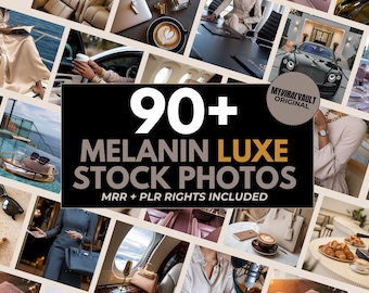 May include: A collage of images featuring people of color in luxurious settings. The images include people in private jets, cars, and other opulent locations. The text "90+ MELANIN LUXE STOCK PHOTOS MRR + PLR RIGHTS INCLUDED" is displayed in the center of the collage.