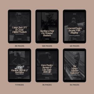 May include: Six black and white digital product covers with titles and page counts. The titles are "Using Chat GPT to Create Digital Products", "Starting a Print On Demand Business", "Generate Passive Income With Blogging", "200 Faceless TikTok & Reel Ideas", "Earn Passive Income & Live Your Best Life", and "The Money Mindset Makeover".