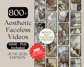 May include: Aesthetic faceless videos and photos are featured in this image. The text includes "800+ Aesthetic Faceless Videos" and "June 2026 Edition." Bonus content includes 600 faceless photos, 1600+ reels, and 3 guides with resell rights.