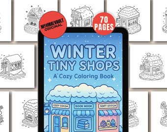Puede incluir: Un libro para colorear digital titulado "Winter Tiny Shops" con 70 páginas, con ilustraciones de acogedoras tiendas de invierno. La portada tiene un fondo azul con el texto "Winter Tiny Shops" y "A Cozy Coloring Book". La imagen también incluye el texto "My Viral Vault Original".