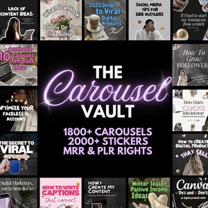 May include: A collage of colorful Instagram carousel templates with text that reads "The Carousel Vault" and "1800+ Carousels, 2000+ Stickers, MRR & PLR Rights". The templates feature topics such as "How to Write Captions that Convert", "How I Create My Content", "Winter Season Passive Income Ideas", and "Canva Do's and Don'ts as a Digital Product Seller".