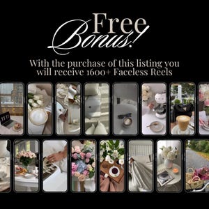 Op de afbeelding: Zwarte achtergrond met de tekst "Free Bonus!" en reclame voor 1600+ Faceless Reels. De afbeelding toont een raster van telefoonschermen met lifestyle-content, waaronder koffie, bloemen en decoratie.