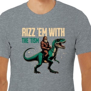 Rizz &#39;em with the &#39;tism shirt, Autism Acceptance Shirt, Funny Autism Shirt, Neurodivergent Shirt, Inclusion Shirt