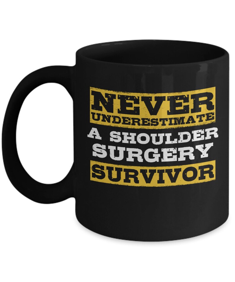 Shoulder Surgery Mug Shoulder Replacement Post Surgery Gift Etsy