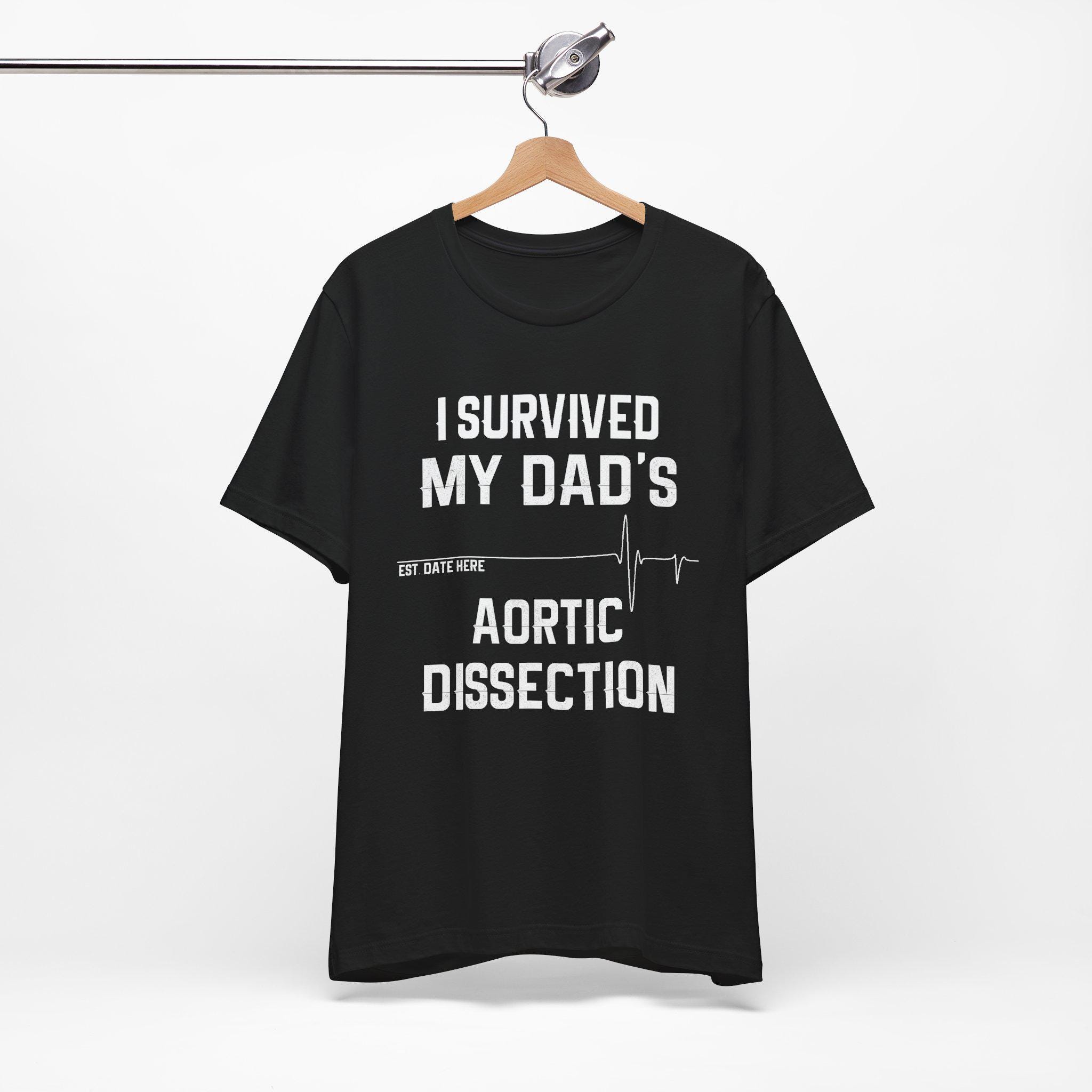 Personalized Aortic Dissection Dad Unisex Tee Shirt, Aortic Valve ...