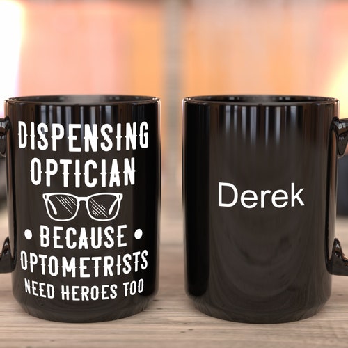Dispensing Optician Mug Optician Graduate Licensed Etsy