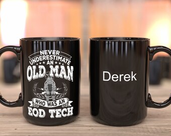 Retired EOD Tech Mug | Military EOD | Retiree | Army Bomb Squad | Gifts for Seniors | Bomb Disposal | Explosive Ordnance | Marine Eod