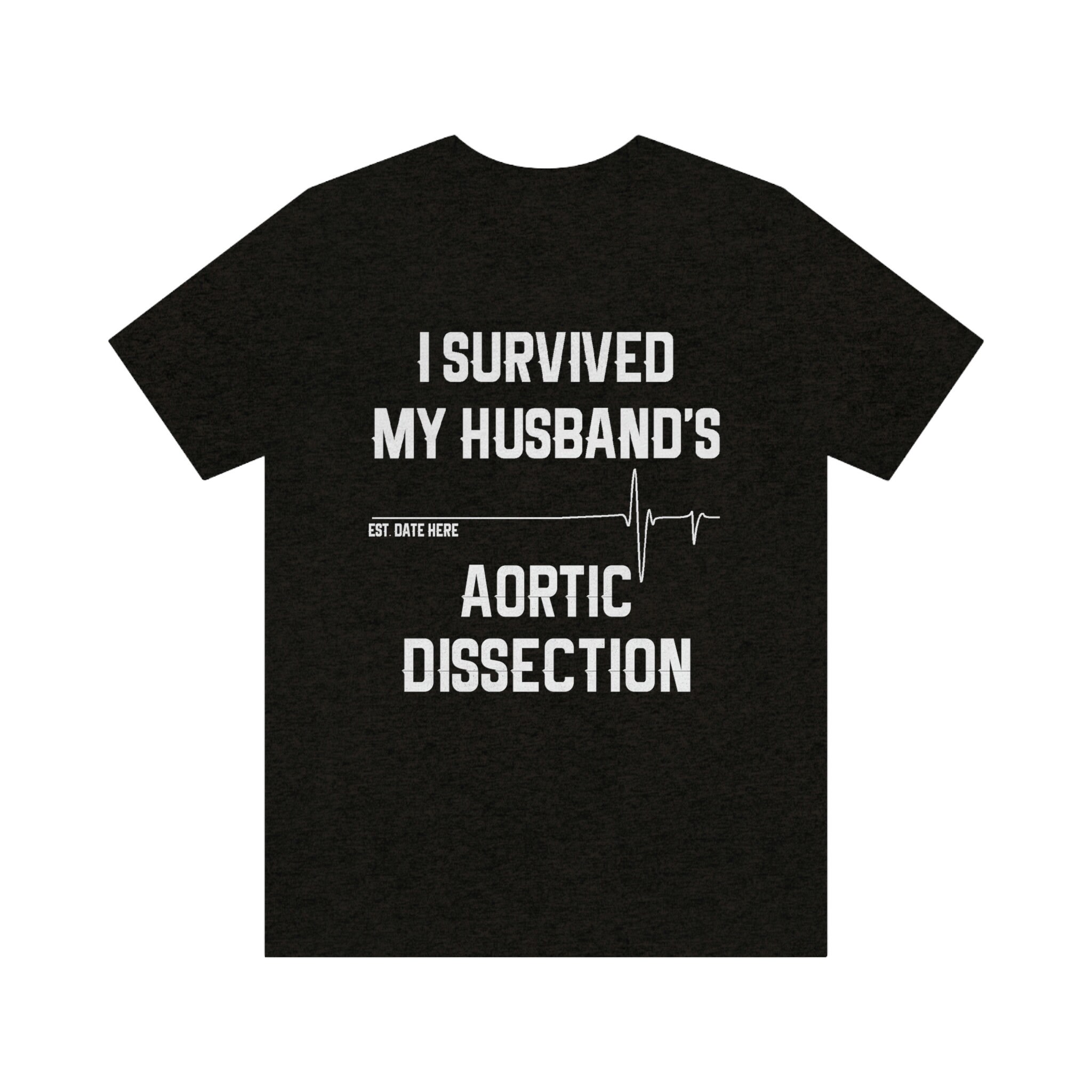 Personalized Aortic Dissection Wife Unisex Tee Shirt, for Wife ,aortic ...