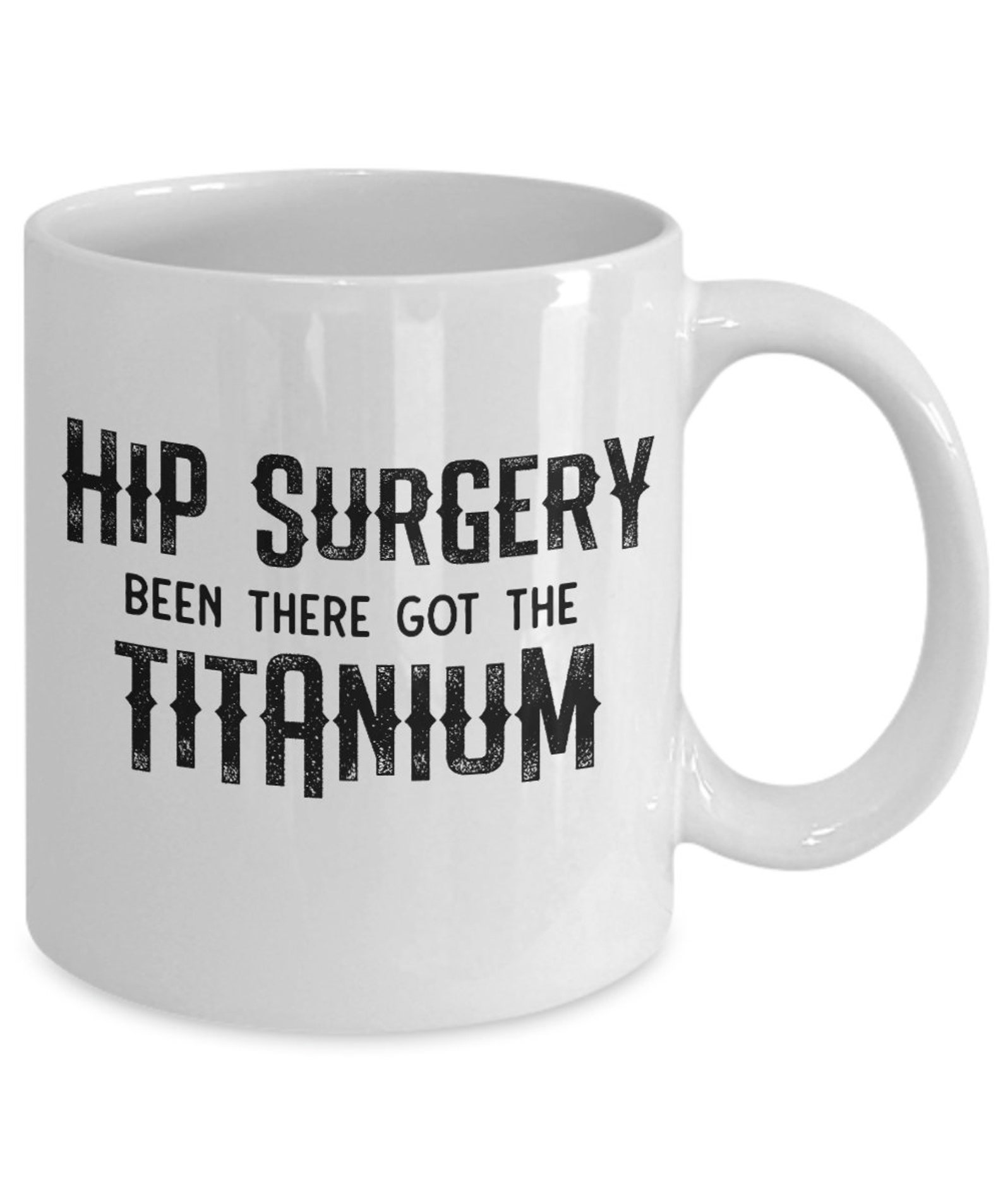 Hip Replacement Gift Hip Surgery Mug Recovery Gift Post Etsy