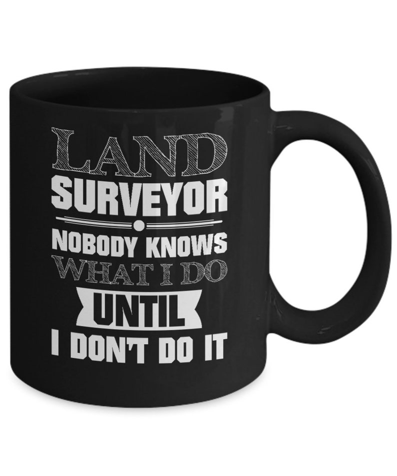 Land Surveyor Mug Gift Land Surveying Surveyor Cup Etsy
