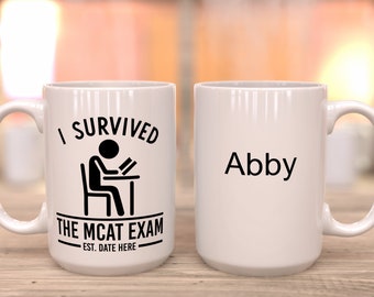 Personalized MCAT Exam Mug, I Survived, Completion, Aspiring Doctor , Pre-Med , Medical School , Major In Medicine , Med Student