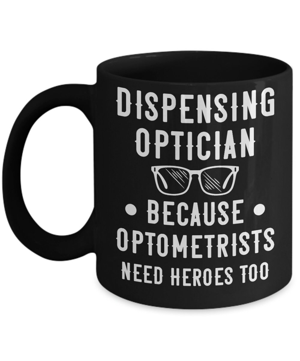 Dispensing Optician Mug Optician Graduate Licensed Etsy UK