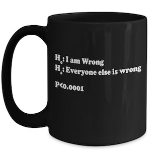 Statistics Joke Mug | Statistics Gifts | Math Joke | Statistics Humor | Statistician Joke | Nerdy Mug | Funny Nerd Coffee Mug | Geeky Mug