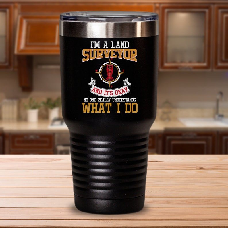 Land Surveyor Tumbler Gift Land Surveying Surveyor Cup Etsy