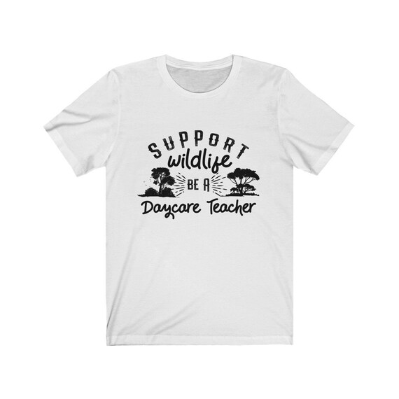 funny daycare teacher shirts