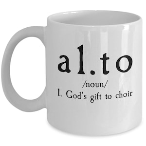 School Choir Mug | Church Choir | Show Choir Gift | Singing Mug | Alto | Musical Mug | Singing In The Choir | Choral Music Mug | Choir Humor