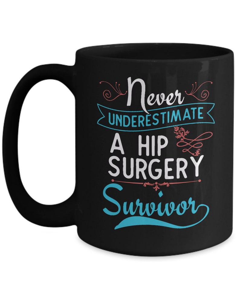 Hip Replacement Gift Hip Surgery Mug Recovery Gift Post Etsy
