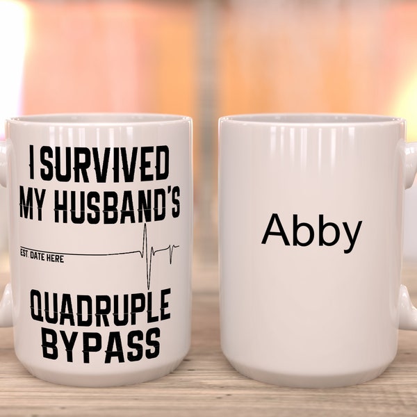 Personalized Quadruple Bypass Surgery Wife Mug, Heart Surgery , Recovery , Get Well Soon , Post Operation , Heart Bypass, Coronary