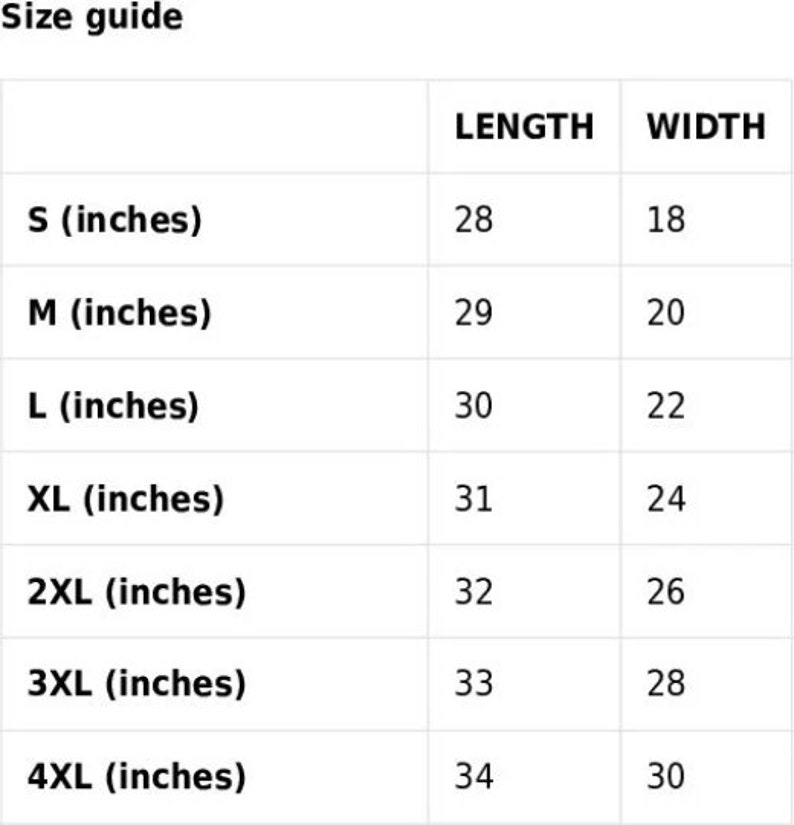 May include: Size guide for a garment with measurements in inches for length and width. Sizes include S, M, L, XL, 2XL, 3XL, and 4XL.
