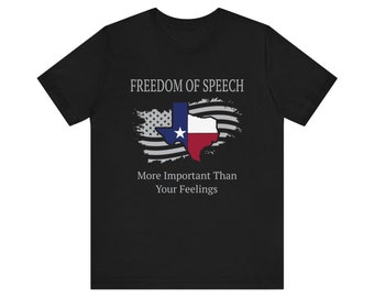 Funny Freedom of Speech Unisex Tee Shirt, Texas Flag, 1st Amendment, Conservative, Republican, Anti Governor Abbott, Political Censorship