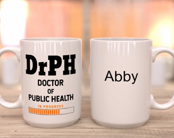 Doctor Of Public Health Student Coffee Mug , Doctorate , DrPH Degree , Social Worker