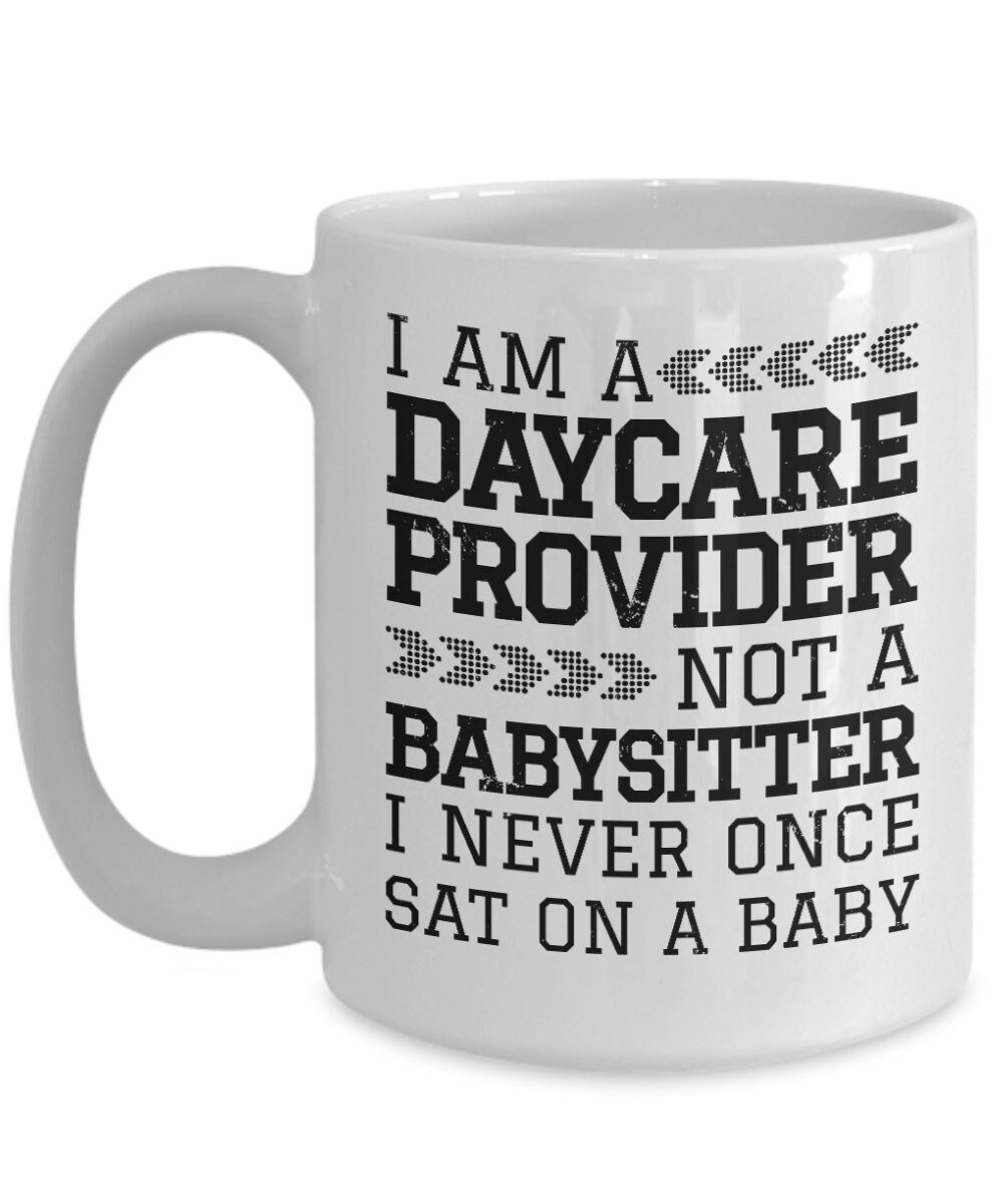 Daycare Provider Mug Cup Daycare Teacher Gift Babysitter Etsy