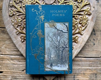 Antique 1895 Poems book by Oliver W. Holmes, Henry Altemus winter scene gold gilt cover, collectible book, romantic book lover gift