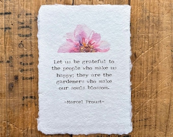 Let us be grateful to people who make us happy quote on 5x7, 8x10, 11x14 handmade paper, thank you gift, gardener quote, wildflower blossom