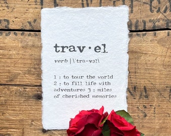 travel definition print in typewriter font on 5x7, 8x10, 11x14 handmade paper, world traveler, travel wedding, passport, study abroad gift