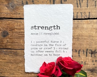 strength definition print in typewriter font on 5x7, 8x10, 11x14 handmade paper, recovery gift, survivor gift, health and wellness, strong