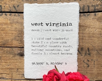 west virginia definition print in typewriter font on 5x7, 8x10, 11x14 handmade paper, mountain state, country roads, almost heaven, new home