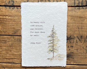 In every walk with nature John Muir quote in typewriter font on 5x7, 8x10, 11x14 handmade paper, gift for him, tree watercolor, meditation