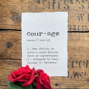 courage definition print in typewriter font on handmade cotton paper, have courage quote, woman warrior, badass bravery, survivor gift