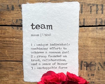 team definition print in typewriter font on 5x7, 8x10, 11x14 handmade paper, office decor, staff gift, employee, coworkers, morale gift